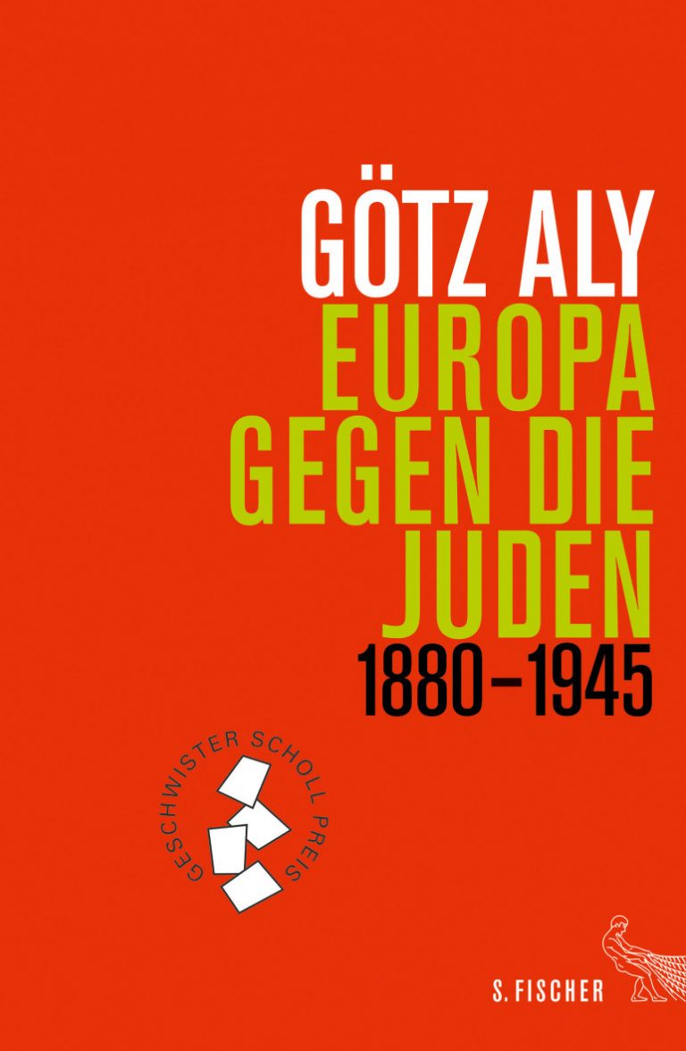 Götz Aly – Europa gegen die Juden