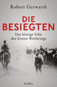 Die Besiegten von Robert Gerwarth