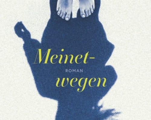 Dagmar Schifferli - Meinetwegen. Rezension