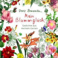 Doris Bewernitz - Mein Blumenglück