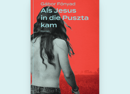 Gábor Fónyad - Als Jesus in die Puszta kam